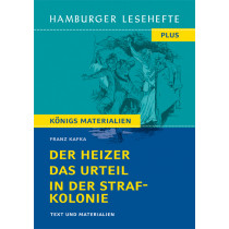 Der Heizer, Das Urteil, In der Strafkolonie (Textausgabe)