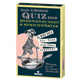 Das große Quiz der Redewendungen & Sprichwörter